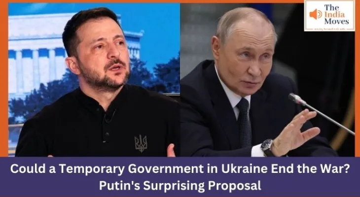 Could a Temporary Government in Ukraine End the War? Putin's Surprising Proposal